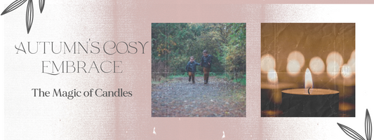 Autumn's Cosy Embrace: The Magic of Candles