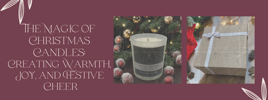 The Magic of Christmas Candles: Creating Warmth, Joy, and Festive Cheer